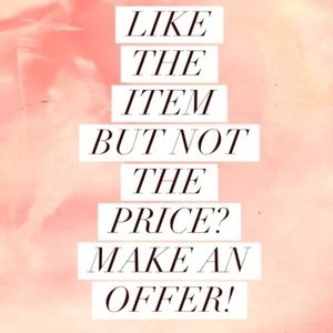 OFFERS GLADLY ACCEPTED!!!